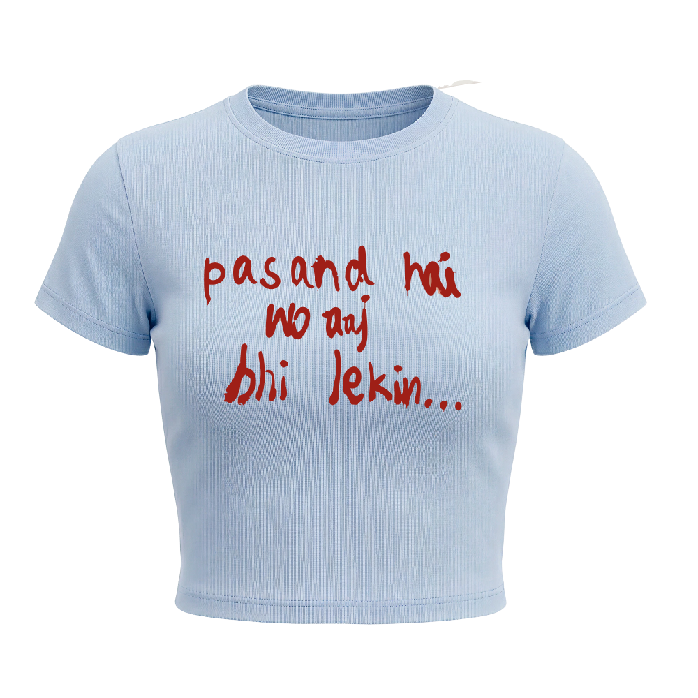 Kaand Voh Psnd Hai Aaj Bhi Lekin baby tee(Blue)