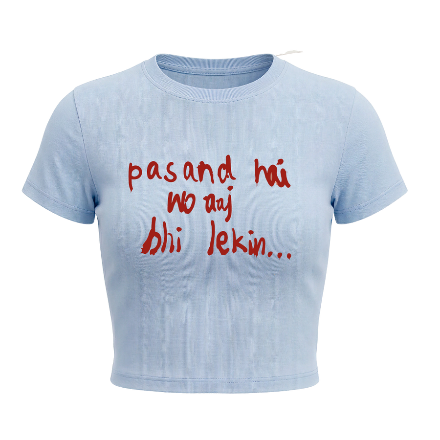 Kaand Voh Psnd Hai Aaj Bhi Lekin baby tee(Blue)